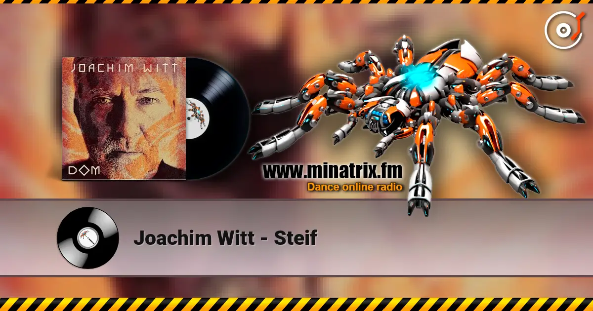 Joachim Witt - Steif 高品质在线收听 | Minatrix.FM