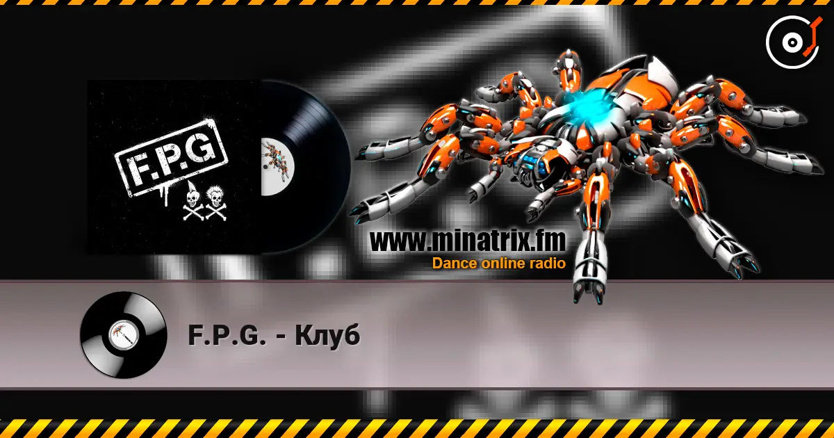 F.P.G. - Клуб 高品质在线收听 | Minatrix.FM