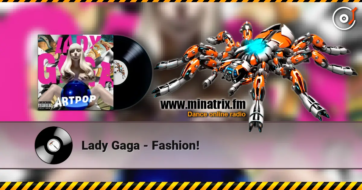 Lady Gaga - Fashion! 高品质在线收听 | Minatrix.FM