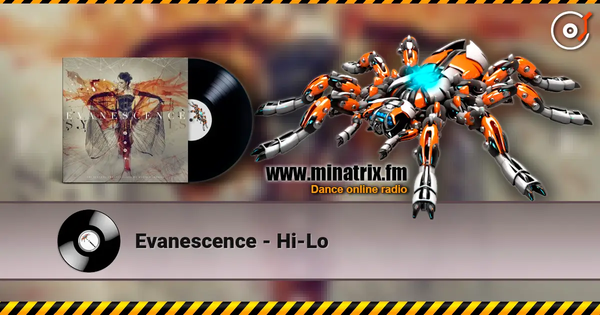 Evanescence - Hi-Lo 高品质在线收听 | Minatrix.FM