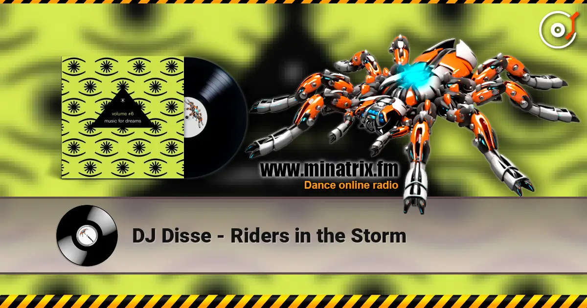 DJ Disse - Riders in the Storm 高品质在线收听 | Minatrix.FM
