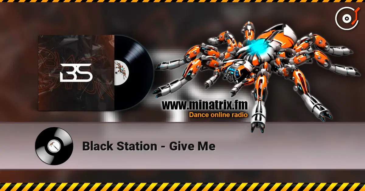 Black Station - Give Me 高品质在线收听 | Minatrix.FM