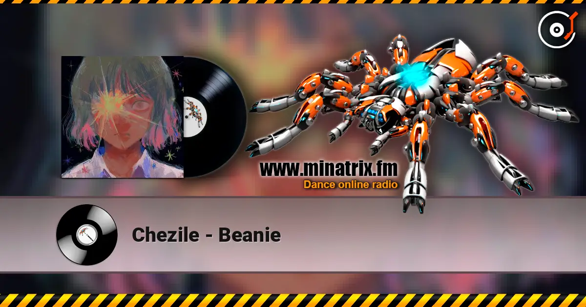 Chezile - Beanie 高品质在线收听 | Minatrix.FM