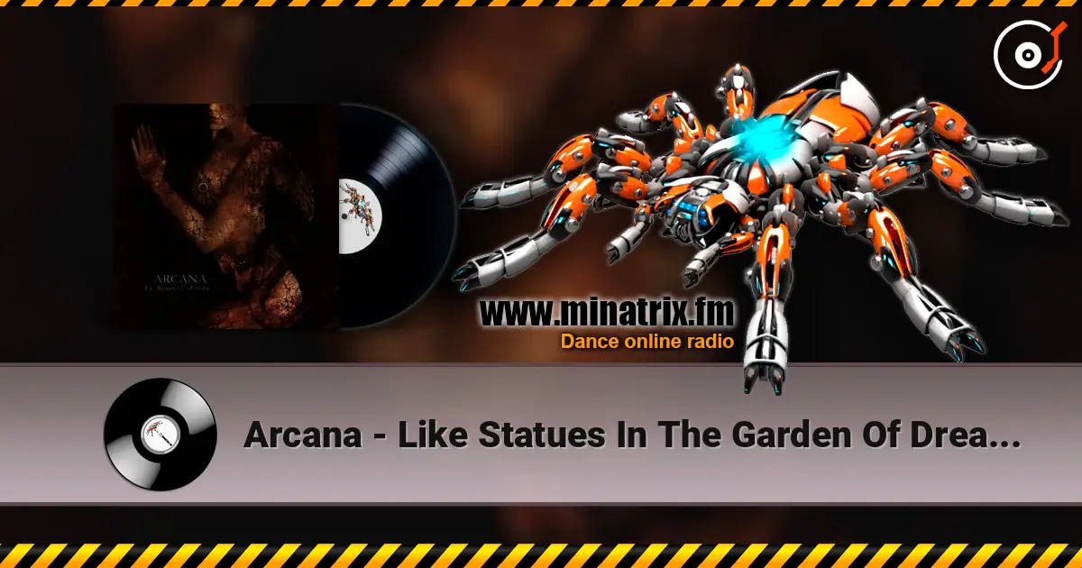 Arcana - Like Statues In The Garden Of Dreaming 高品质在线收听 | Minatrix.FM