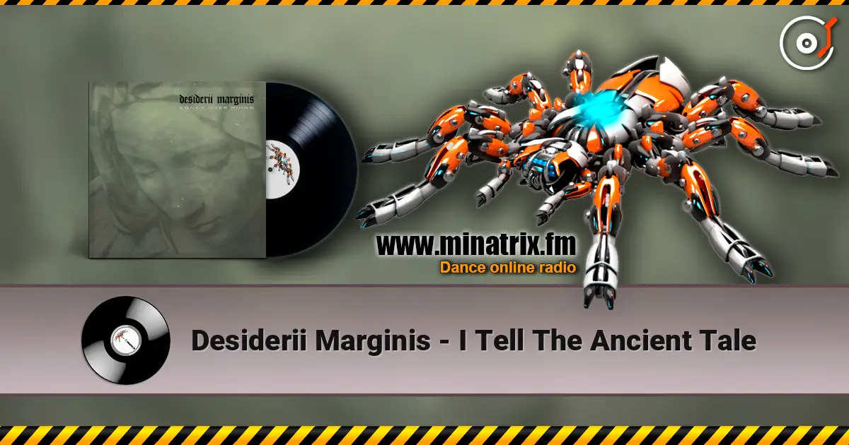 Desiderii Marginis - I Tell The Ancient Tale 高品质在线收听 | Minatrix.FM