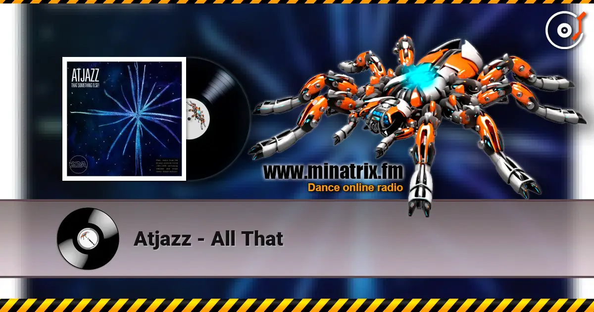 Atjazz - All That 高品质在线收听 | Minatrix.FM