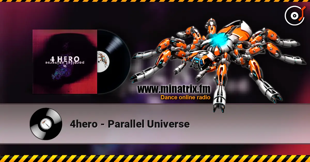 4hero - Parallel Universe 高品质在线收听 | Minatrix.FM