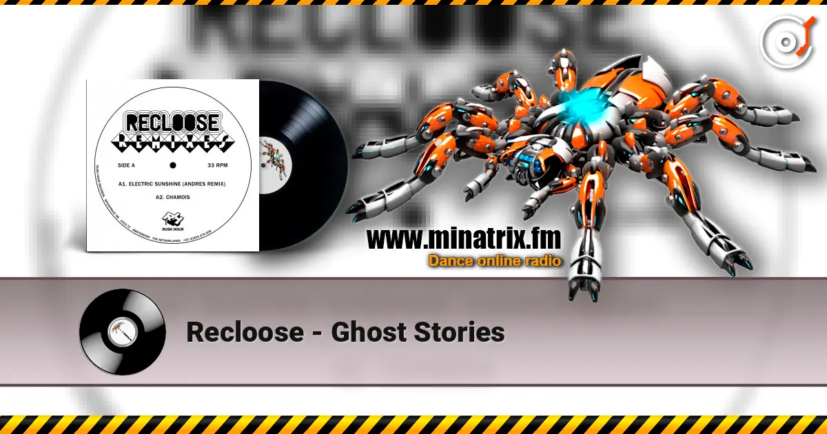 Recloose - Ghost Stories 高品质在线收听 | Minatrix.FM