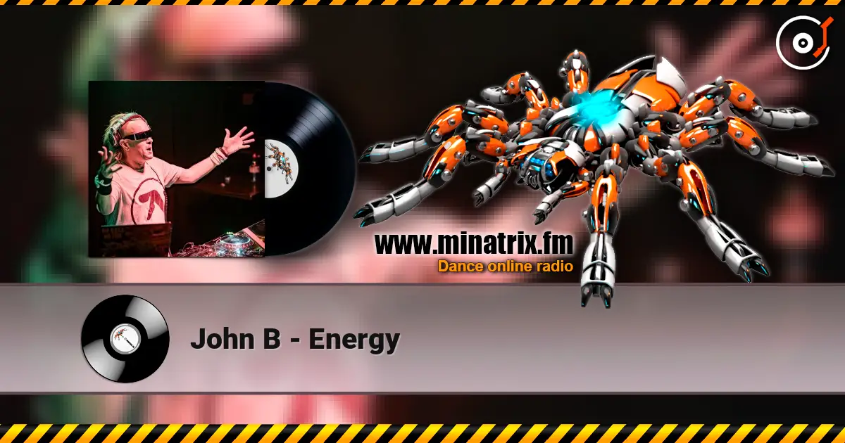 John B - Energy 高品质在线收听 | Minatrix.FM