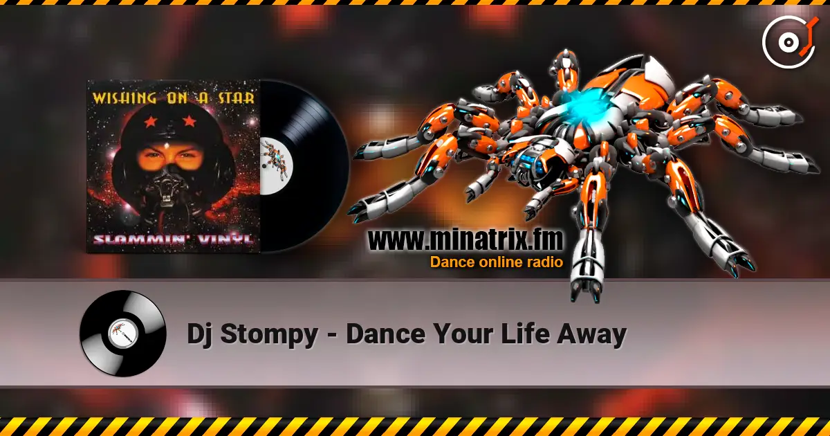 Dj Stompy - Dance Your Life Away 高品质在线收听 | Minatrix.FM