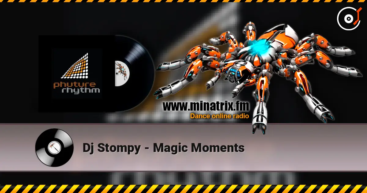 Dj Stompy - Magic Moments 高品质在线收听 | Minatrix.FM