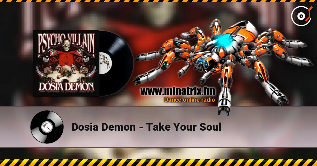 Dosia Demon - Take Your Soul 高品质在线收听 | Minatrix.FM