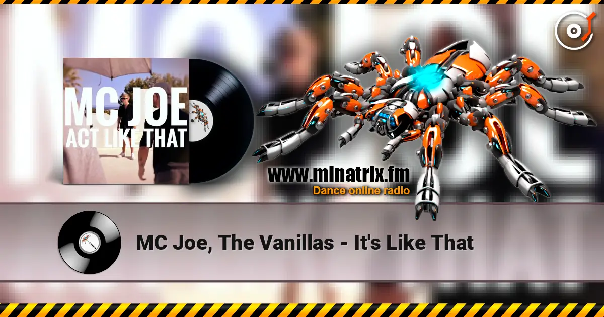 MC Joe, The Vanillas - It's Like That 高品质在线收听 | Minatrix.FM