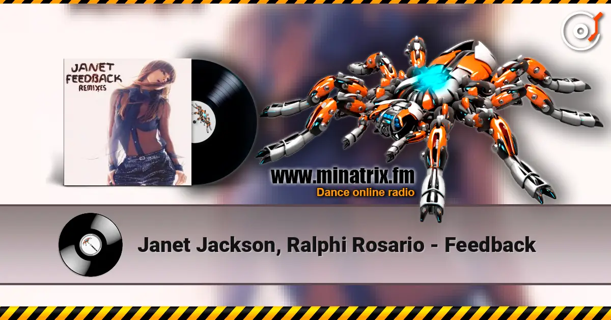 Janet Jackson, Ralphi Rosario - Feedback 高品质在线收听 | Minatrix.FM