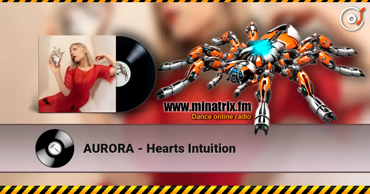 AURORA - Hearts Intuition 高品质在线收听 | Minatrix.FM