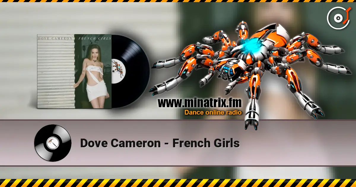 Dove Cameron - French Girls 高品质在线收听 | Minatrix.FM