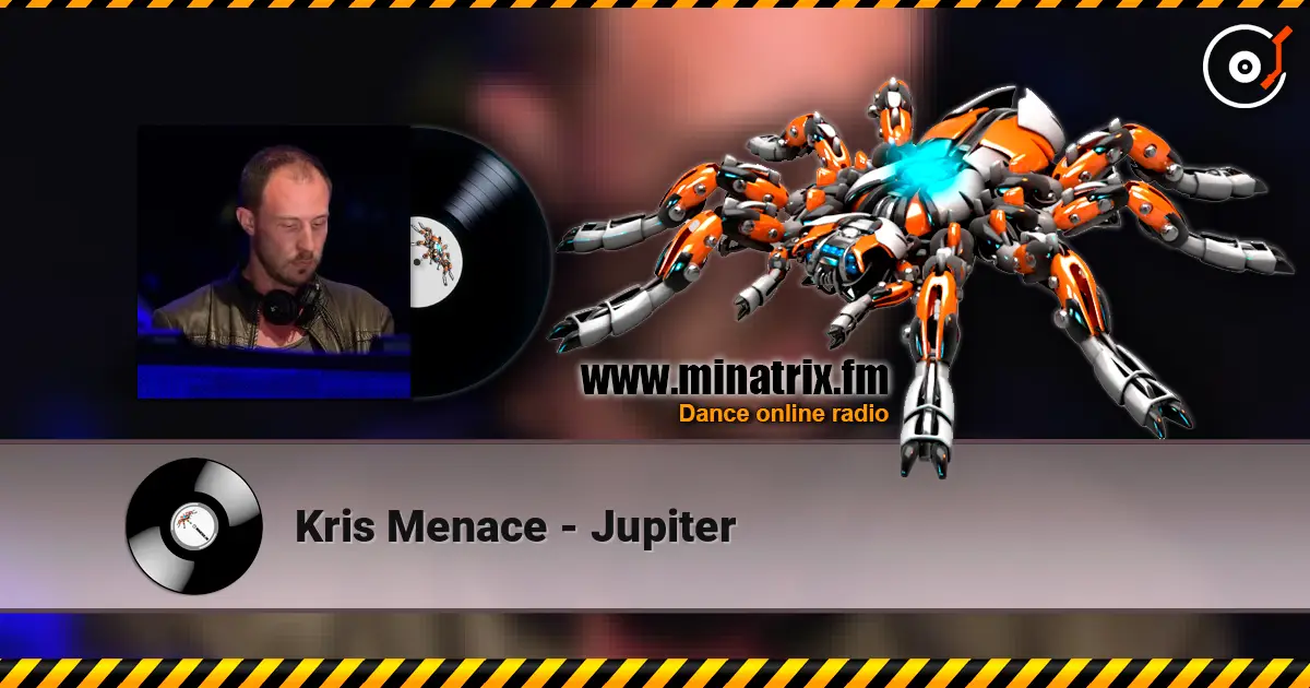Kris Menace - Jupiter 高品质在线收听 | Minatrix.FM
