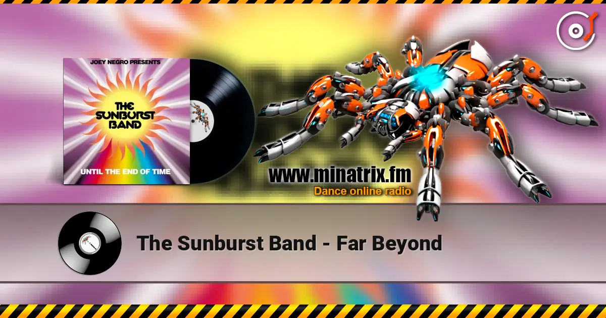 The Sunburst Band - Far Beyond 高品质在线收听 | Minatrix.FM