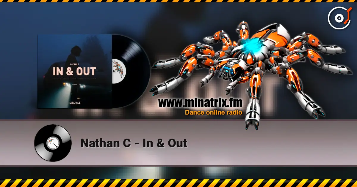 Nathan C - In & Out 高品质在线收听 | Minatrix.FM