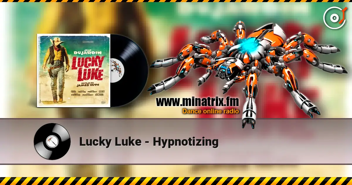 Lucky Luke - Hypnotizing 高品质在线收听 | Minatrix.FM