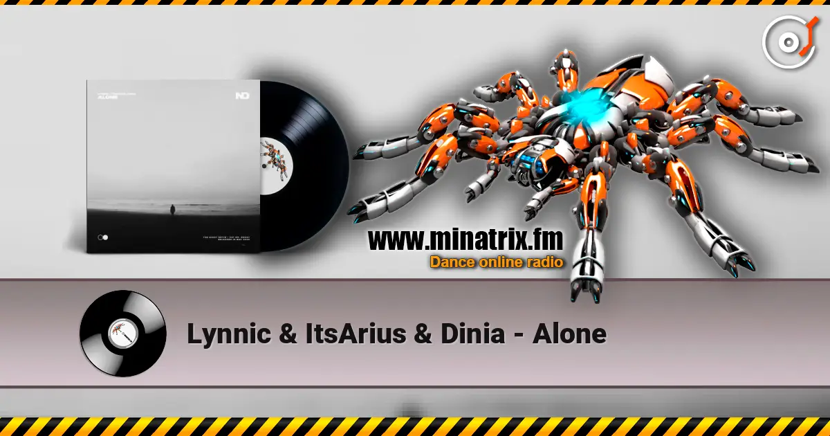 Lynnic & ItsArius & Dinia - Alone 高品质在线收听 | Minatrix.FM