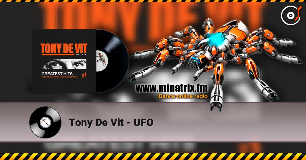 Tony De Vit - UFO 高品质在线收听 | Minatrix.FM