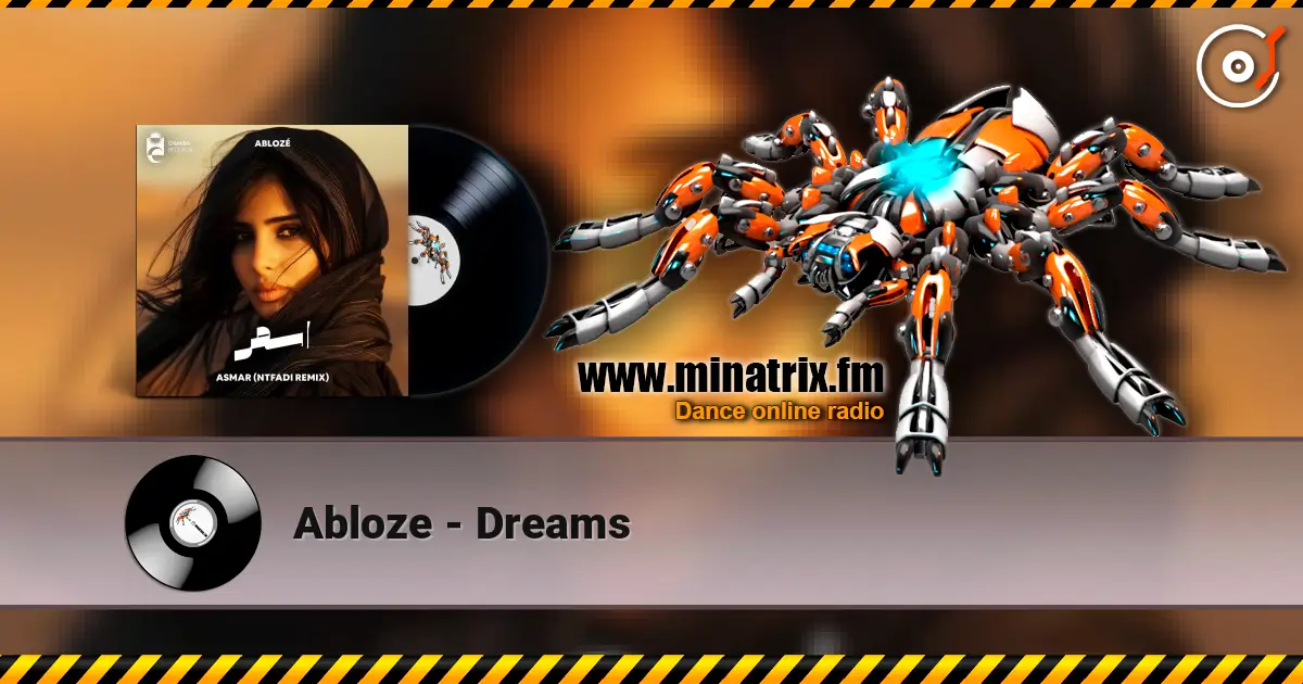 Abloze - Dreams 高品质在线收听 | Minatrix.FM