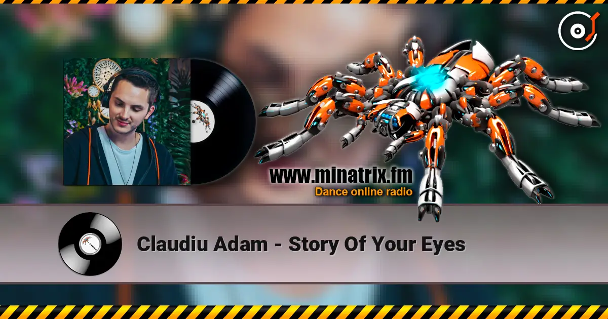 Claudiu Adam - Story Of Your Eyes 高品质在线收听 | Minatrix.FM