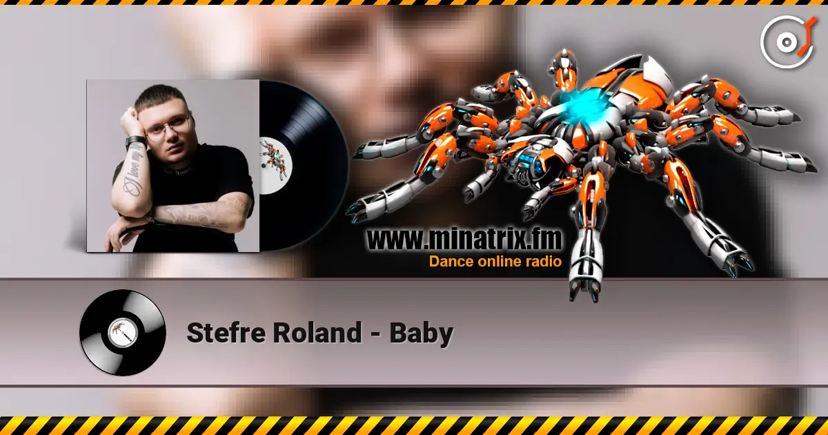 Stefre Roland - Baby 高品质在线收听 | Minatrix.FM