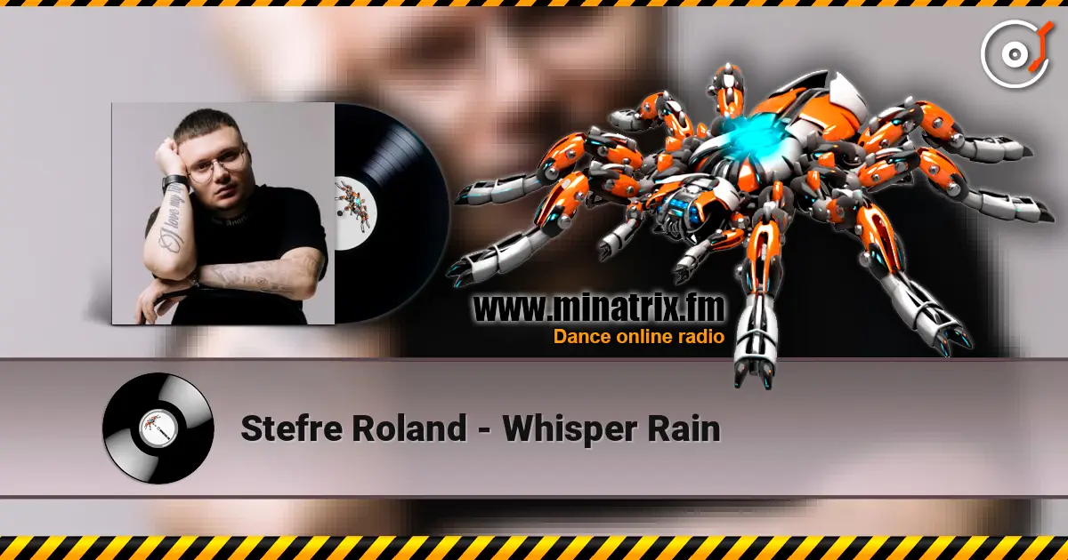 Stefre Roland - Whisper Rain 高品质在线收听 | Minatrix.FM