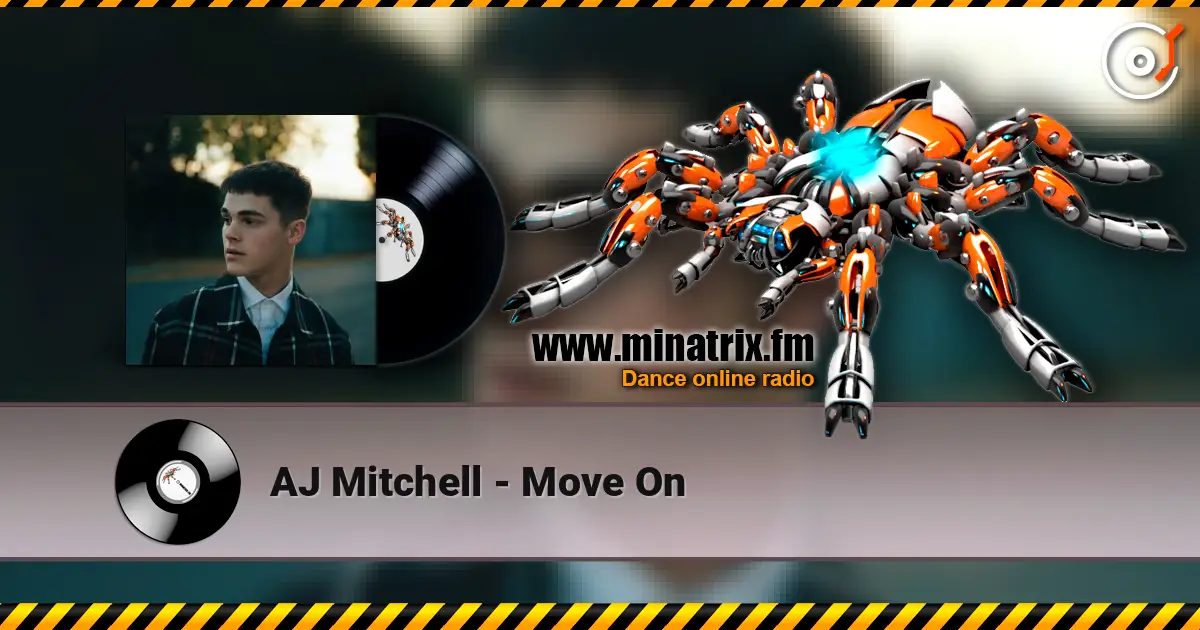 AJ Mitchell - Move On 高品质在线收听 | Minatrix.FM