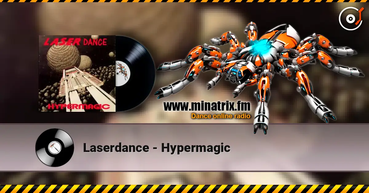 Laserdance - Hypermagic 高品质在线收听 | Minatrix.FM