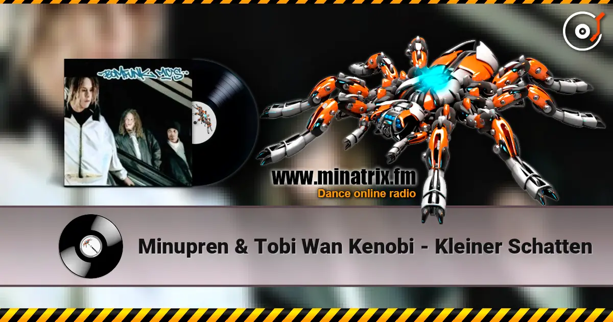 Minupren & Tobi Wan Kenobi - Kleiner Schatten 高品质在线收听 | Minatrix.FM