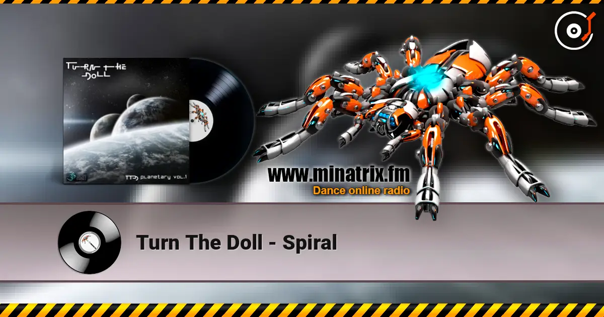Turn The Doll - Spiral 高品质在线收听 | Minatrix.FM