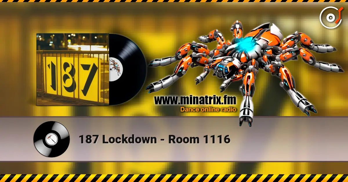 187 Lockdown - Room 1116 高品质在线收听 | Minatrix.FM
