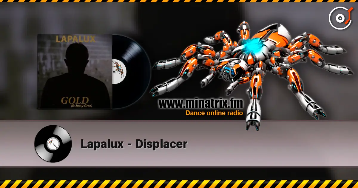 Lapalux - Displacer 高品质在线收听 | Minatrix.FM
