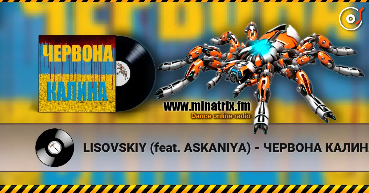 LISOVSKIY (feat. ASKANIYA) - ЧЕРВОНА КАЛИНА 高品质在线收听 | Minatrix.FM