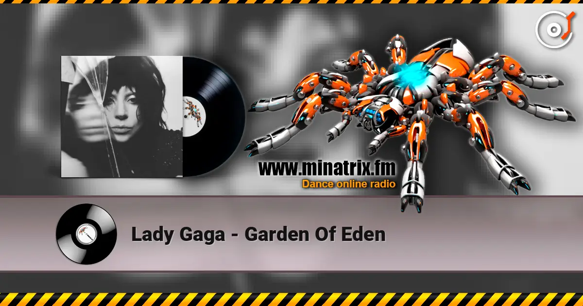 Lady Gaga - Garden Of Eden 高品质在线收听 | Minatrix.FM