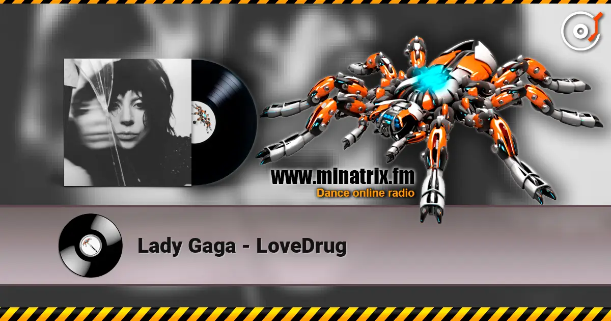 Lady Gaga - LoveDrug 高品质在线收听 | Minatrix.FM