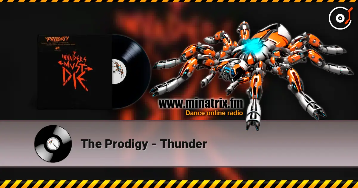 The Prodigy - Thunder 高品质在线收听 | Minatrix.FM