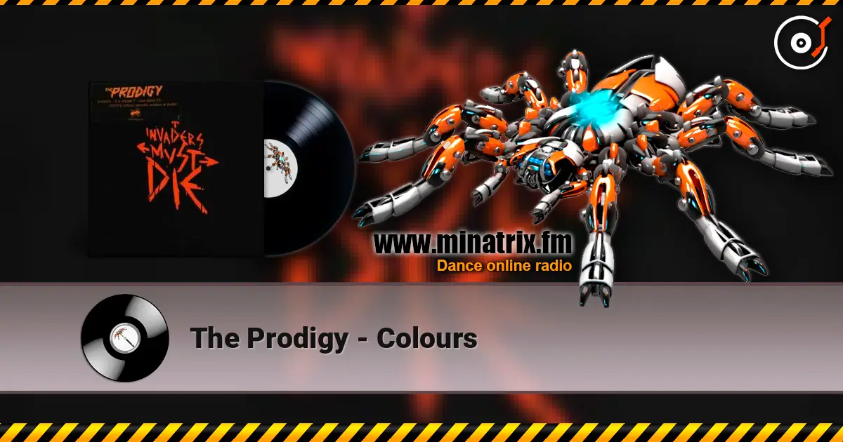 The Prodigy - Colours 高品质在线收听 | Minatrix.FM