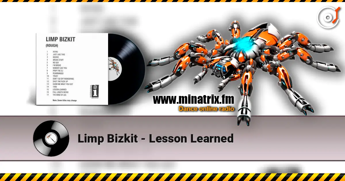 Limp Bizkit - Lesson Learned 高品质在线收听 | Minatrix.FM