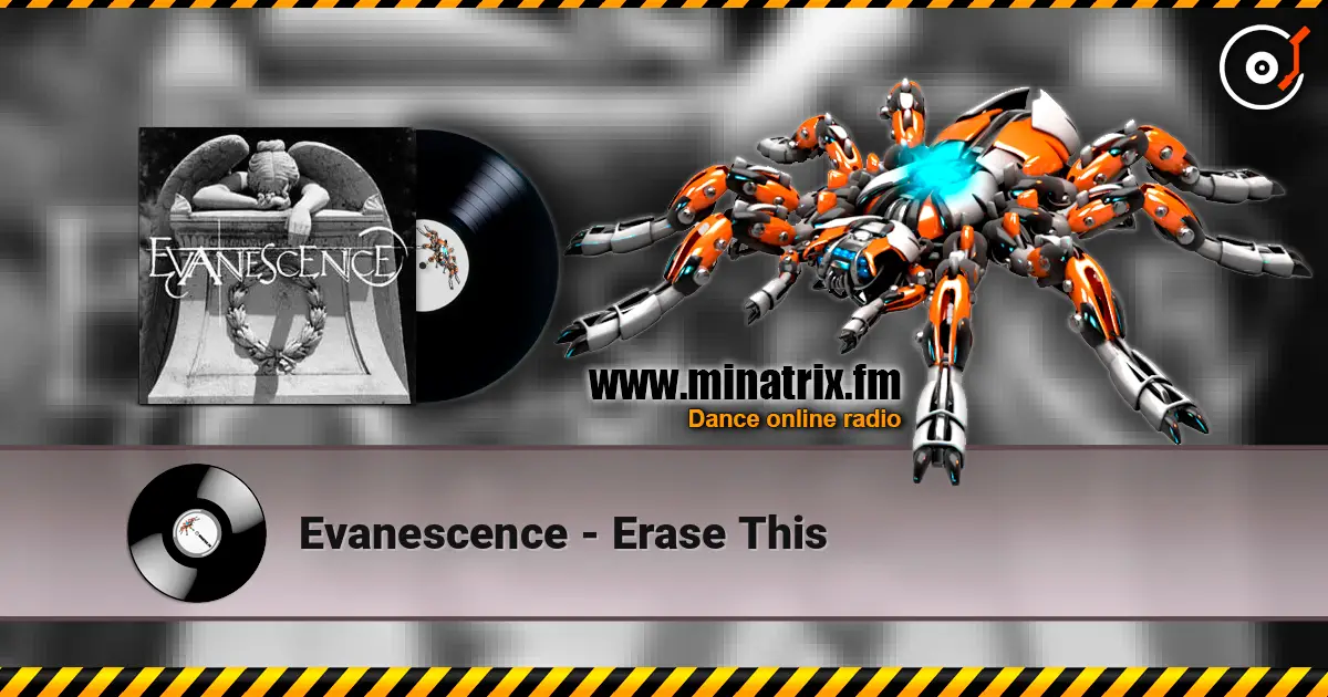 Evanescence - Erase This 高品质在线收听 | Minatrix.FM