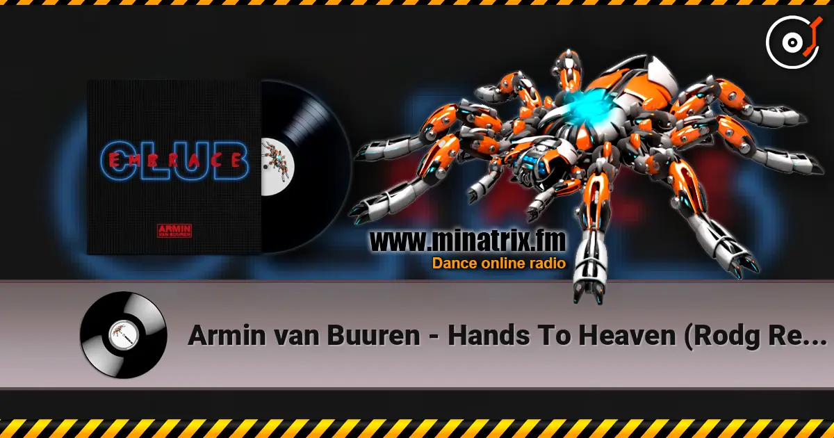 Armin van Buuren - Hands To Heaven (Rodg Remix) 高品质在线收听 | Minatrix.FM