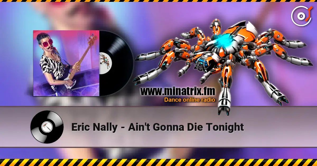 Eric Nally - Ain't Gonna Die Tonight 高品质在线收听 | Minatrix.FM