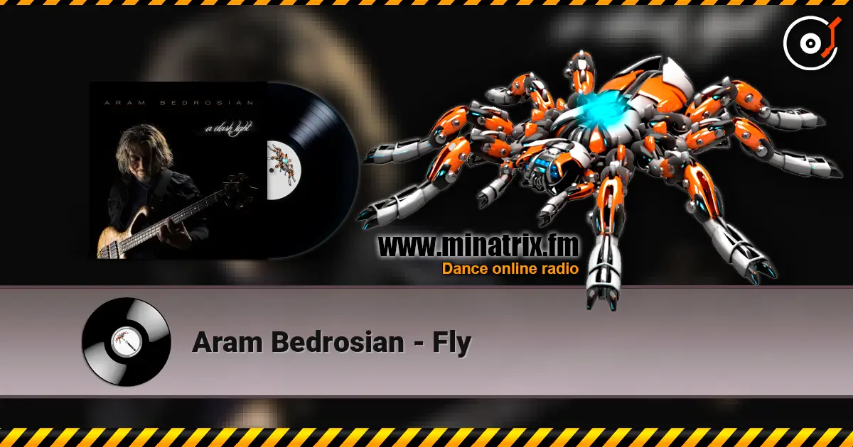 Aram Bedrosian - Fly 高品质在线收听 | Minatrix.FM