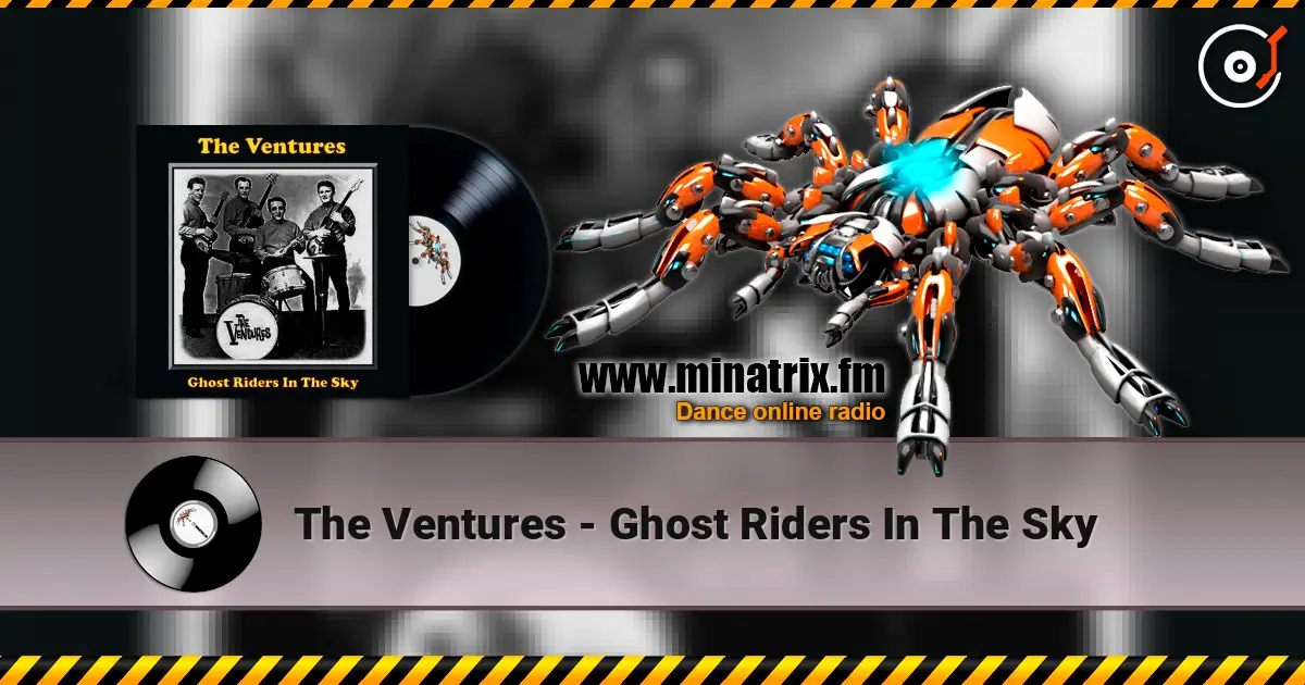 The Ventures - Ghost Riders In The Sky 高品质在线收听 | Minatrix.FM