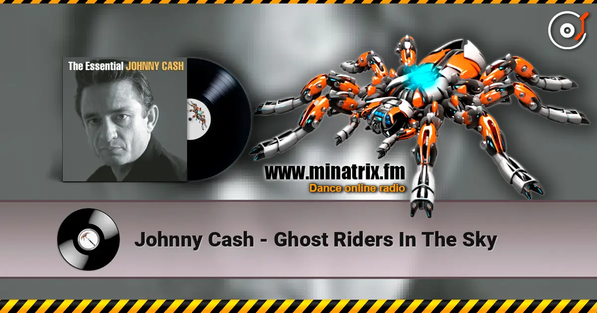 Johnny Cash - Ghost Riders In The Sky 高品质在线收听 | Minatrix.FM