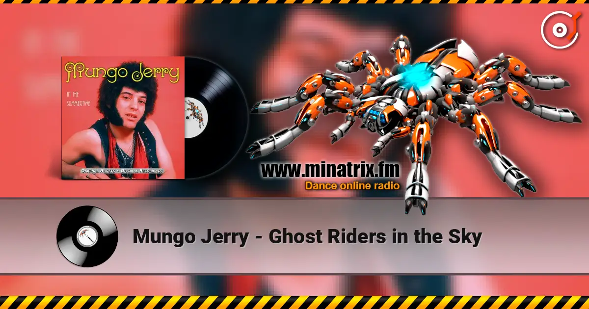 Mungo Jerry - Ghost Riders in the Sky 高品质在线收听 | Minatrix.FM