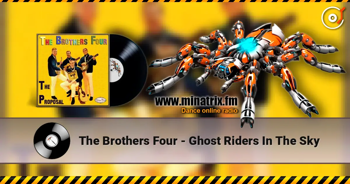 The Brothers Four - Ghost Riders In The Sky 高品质在线收听 | Minatrix.FM